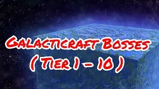 Minecraft Galacticraft Bosses ( Tier 1- 10 ) 1.12.2 Mod