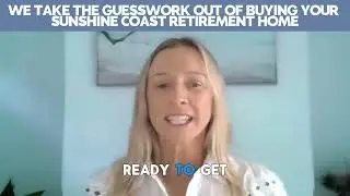 We Take the Guesswork Out of Buying Your Sunshine Coast Retirement Home