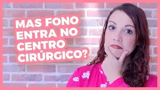 Cirurgia de Implante Coclear: O Papel do Fonoaudi&oacute;logo