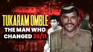 26/11 : Tukaram Omble Ka Sacrifice &mdash; Kasab Kaise Pakda Gaya? | Full Story #TukaramOmble #2611