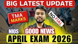 NIOS Big Latest Updates April 2026 | Good News for Students | TMA & PCP Marks | Theory & Practical
