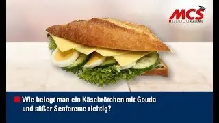 MCS Akademie: Tutorial - Wie belegt man ein K&auml;sebr&ouml;tchen mit Gouda und s&uuml;&szlig;er Senfcreme richtig