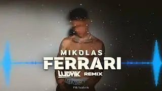 MIKOLAS - FERRARI (Ludvik Remix)