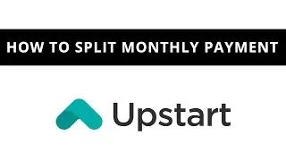 Upstart loan - how to split monthly payment