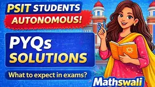 PYQs Solutions for PSIT Students | Autonomous Exam Preparation | Engineering Mathematics M1