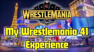 Я посетил Wrestlemania 41 в Лас-Вегасе с Wrestle Tours | Полные впечатления + Честный отзыв!