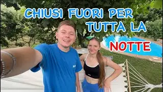 SIAMO RIMASTI FUORI PER TUTTA LA NOTTE 😱🥵