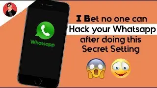 One Secret Whatsapp Security setting you should definitely Do!!
