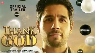 Thank God | Official Trailer  | Ajay Devgn | Sidharth Malhotra | Rakul Preet Singh | Nora Fatehi