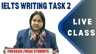 IELTS Writing task 2 Live Class - For basic/weak student