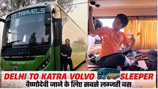DELHI to VAISHNODEVI KATRA | Luxury VOLVO Bus INR 1200| दिल्ली से कटरा 🚌🚎