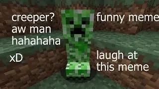 Every Minecraft Meme Ever