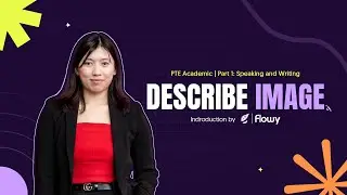 Intro to Part 1: Speaking & Writing - Describe Image | PTE Academic
