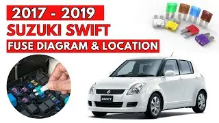 Suzuki Swift (2017 to 2019) Fuse Box Diagrams & Location User Guide