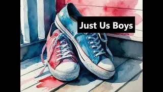 Just Us Boys (Gay Relationship Love Song) | ANTHEMPRIDE Original