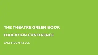 Theatre Green Book Education Conference - Case Study: NIDA