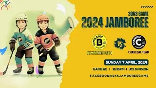 U12 // Game62 BUMBELBEE TEAM vs CHARCOAL TEAM #3on3 Game 2024 #JAMBOREE