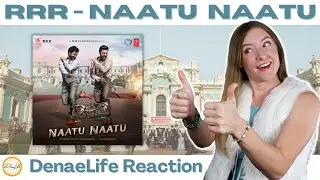 Naatu Naatu | Naacho Naacho DenaeLife Reaction | RRR(Telugu) Full Video Song React | NTR,Ram Charan