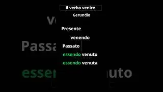 Il verbo venire - Gerundio