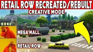 Retail Row CREATIVE CODE ! - Retail Row Recreated/Rebuilt In  Fortnite !!