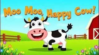 Moo Moo, Happy Cow! | Animals funy song  #KidsSong | #FarmAnimals | #SingAlong