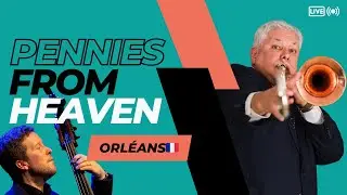 Pennies from Heaven - Dan Barrett in France