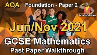 AQA GCSE Maths June 2021 / November 2021 Paper 2 Foundation Walkthrough