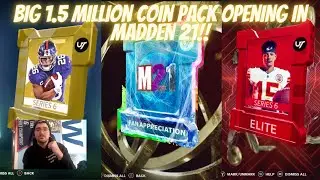 BIG 1.5 MILLION COIN PACK OPENING IN MADDEN 21!!GAMECHANGER, ELITE, FAN APPRECIATION, AND UL OPENING