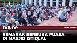 Suasana Buka Puasa di Masjid Istiqlal | Kabar Petang tvOne