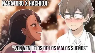 Ven Ven Lejos De Los Malos Sueños!💫[Luis Miguel ia]✨❤️‍🔥NAGATORO X HACHiOJi 🔥