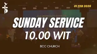Ibadah Online Blessing Center Church 1 - Pk. 10.00 WIT (1 FEBRUARI 2026)
