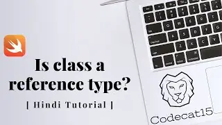 Introduction to swift: Why classes are called as reference type in Hindi