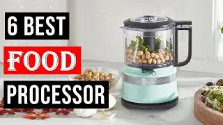 Top 6 : Best Food Processors in 2023 | Best Food Processor - Reviews