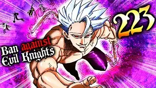 Ban ANNIHILATES The Four Knights of Evil - Four Knights of the Apocalypse 223