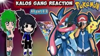 Kalos Gang React to Ash&rsquo;s Kalos Adventures! || [Complete] || Gacha life || Amourshipping