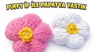 PUFFY İP İLE PAPATYA YASTIK YAPIMI- HOW TO MAKE A DAISY PILLOW WITH PUFFY YARN.