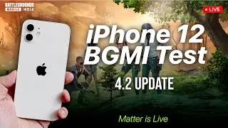 IPHONE 12 BGMI TEST IN 4.2 UPDATE | MATTER IS LIVE