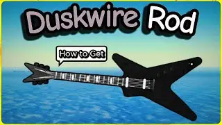How to Get the DUSKWIRE ROD in Fisch + Abilities Showcase