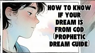 Prophetic Dreams &mdash; How to Know If God Is Speaking to You