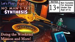 No Man's Sky : Doing Weekend Mission and More! : NMS live stream : Petreak's Gaming World : Part 74