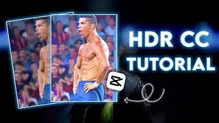 Capcut HDR Cc Tutorial | HDR Cc