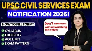 UPSC CSE Notification 2026 OUT 🚨 | Don&rsquo;t Fill the Form Before Watching This | UPSC Exam 2026
