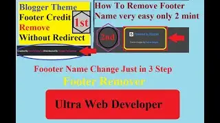 How to Remove & Change Footer Name Created by | powered by blogger Templates Without Redirection2023