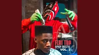 Flat Top Hip-Hop Freestyle, Vol. 2