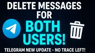 How to Delete Messages for Both Users on Telegram (Updated Guide)