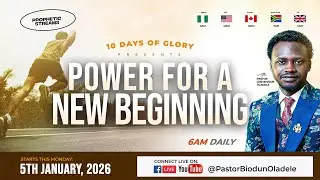 POWER FOR NEW BEGINNING || DAY 4 || JANUARY 10 DAYS OF GLORY || JAN 9TH 2026