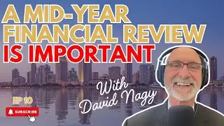 Why a Mid-Year Financial Review is Important | The Retirement Roadmap Ep 10