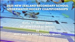2025 NZ SSUWHC: Game 17: Senior Open​: NELSON (White)​ vs HVHS (Black)​