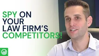 Law Firm Marketing | How to Spy on Your Law Firm&rsquo;s Competitors