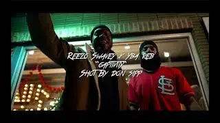 Reezo Swavey x YBA Reb - Captivity (Shot/Edited By Don Sipp)